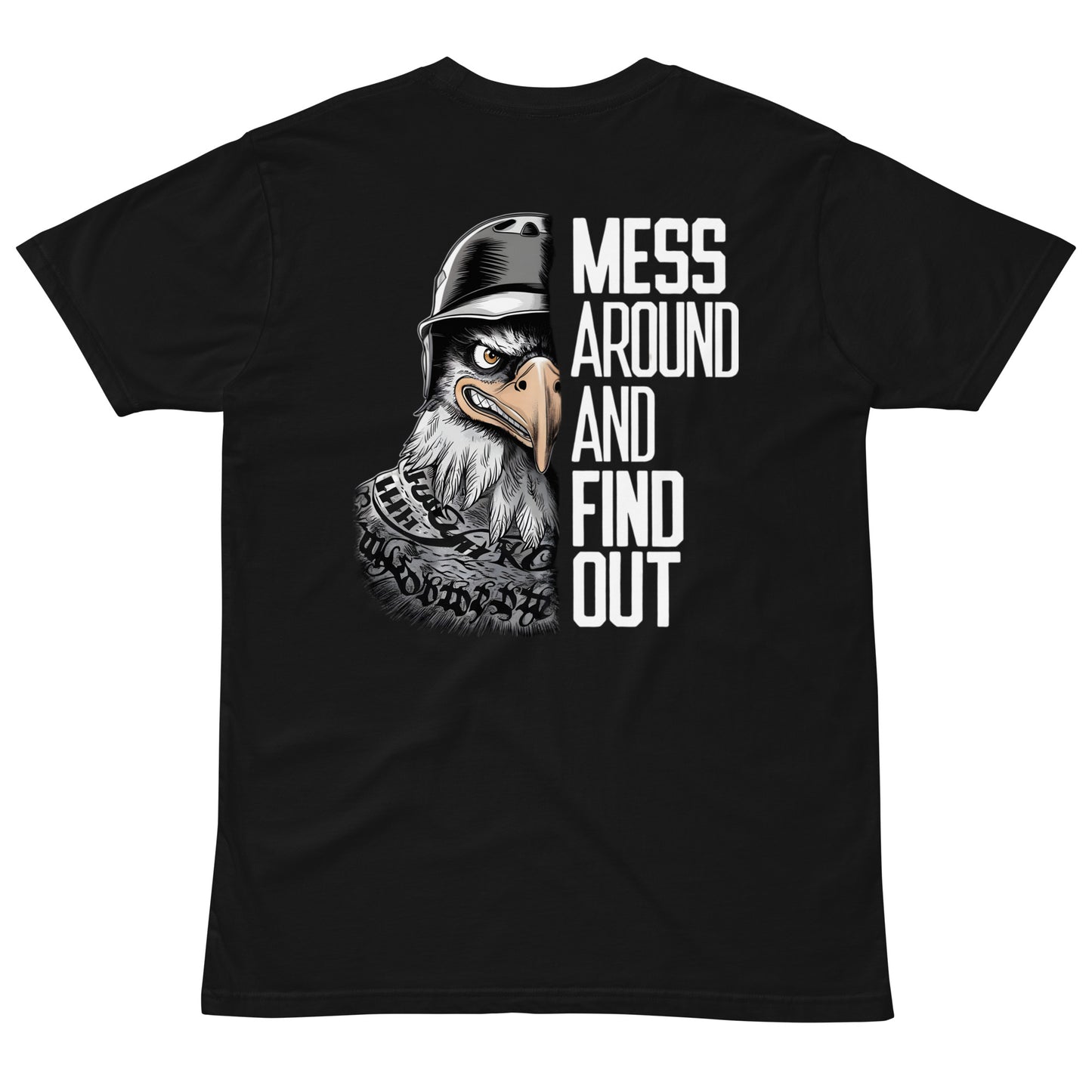 Mess Around And Find Out Unisex premium t-shirt - Black