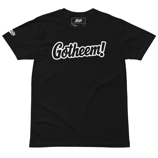 Gotheem! Unisex premium t-shirt - Multiple Colors