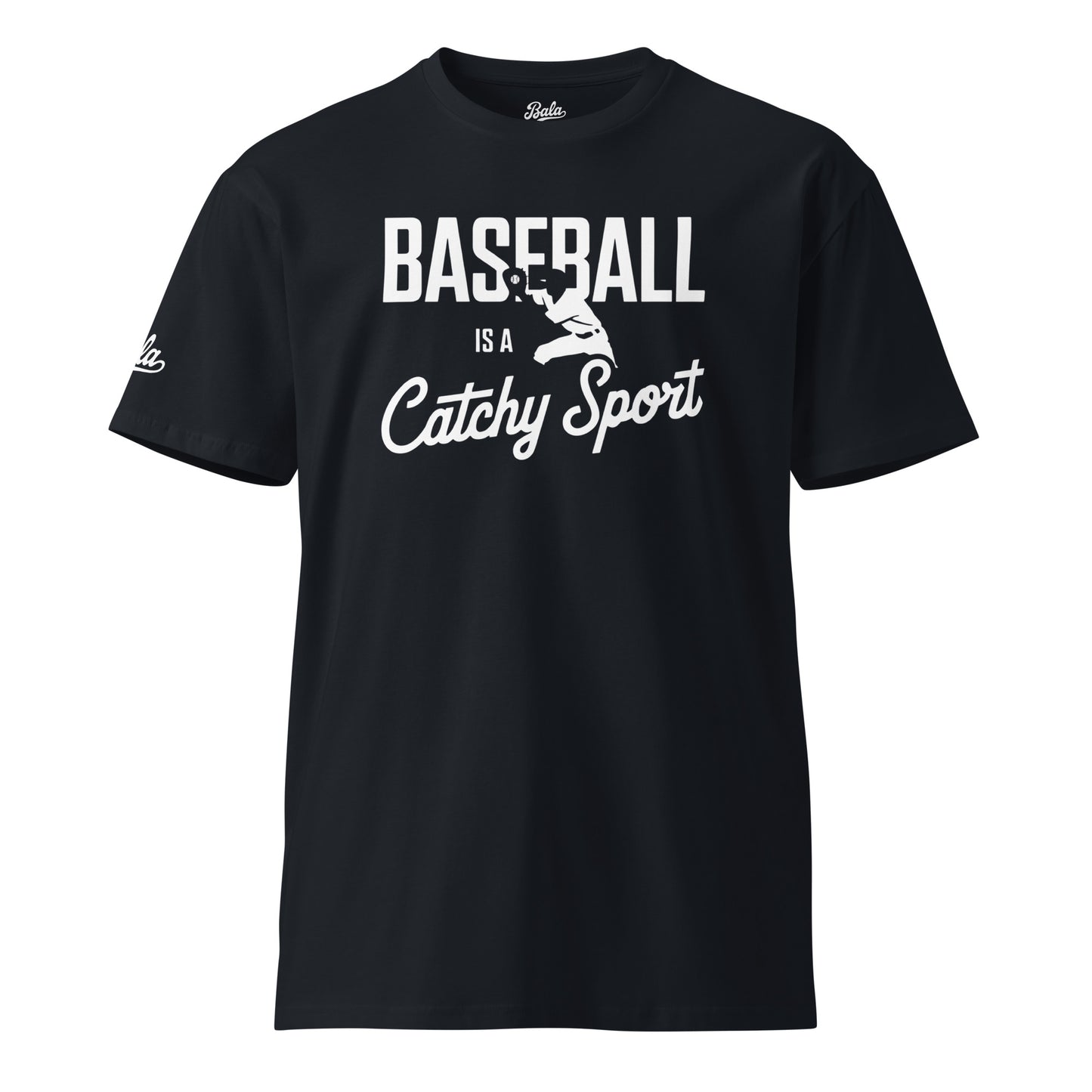 Baseball is a catchy sport Unisex premium t-shirt - Multiple Colors