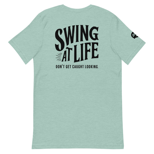 Swing at Life Unisex t-shirt - Multiple Colors