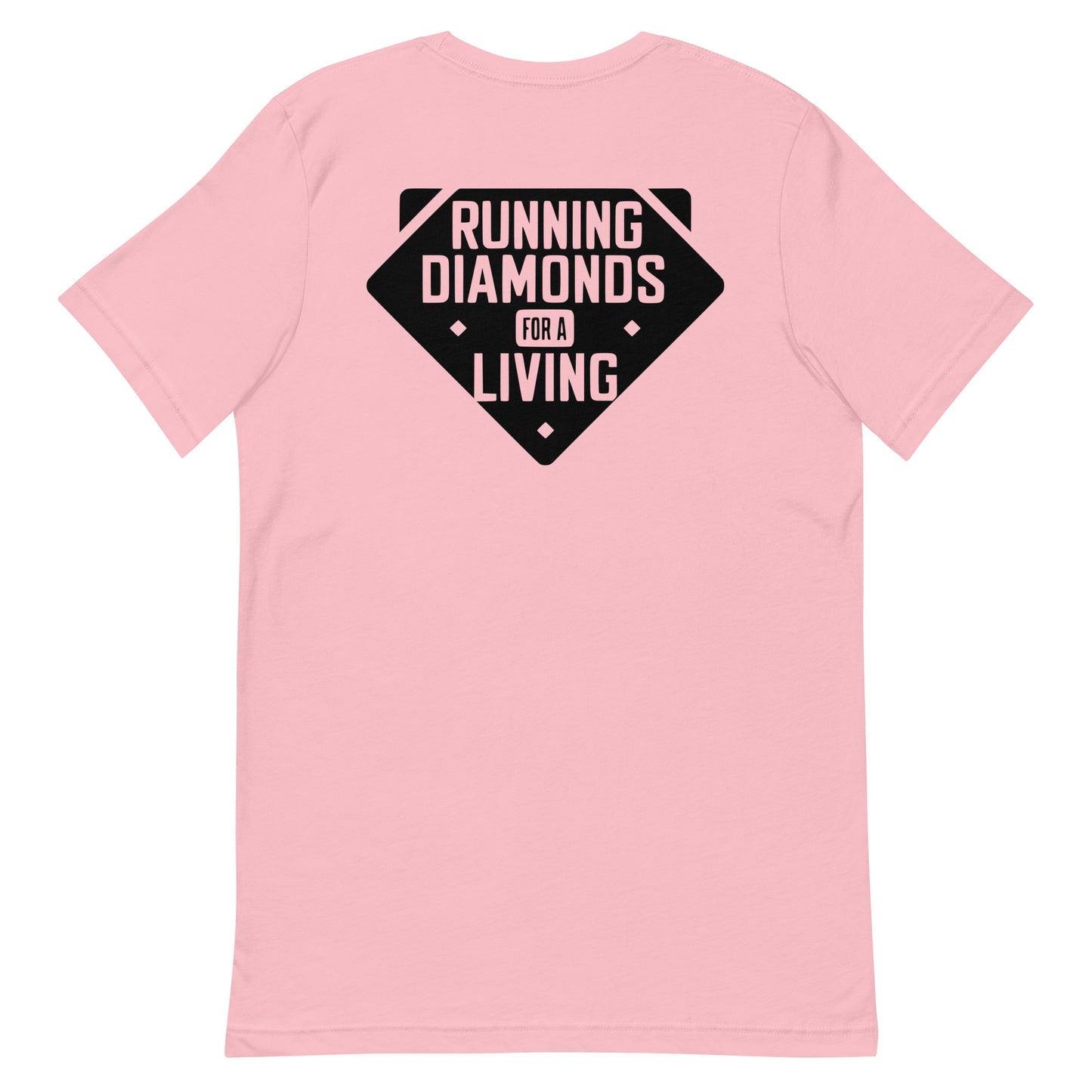 Running Diamonds for a Living  Unisex t-shirt - Multiple Colors