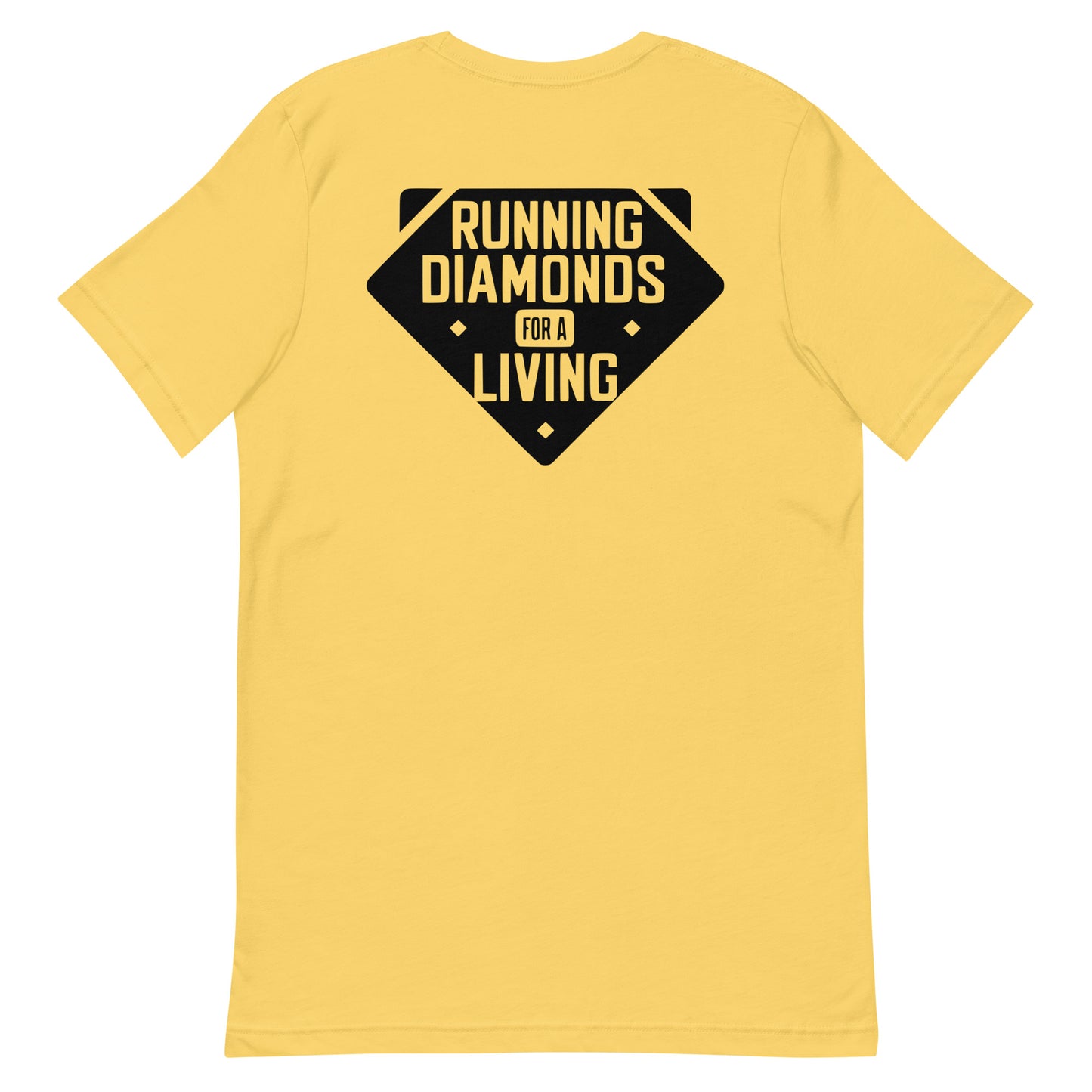 Running Diamonds for a Living  Unisex t-shirt - Multiple Colors